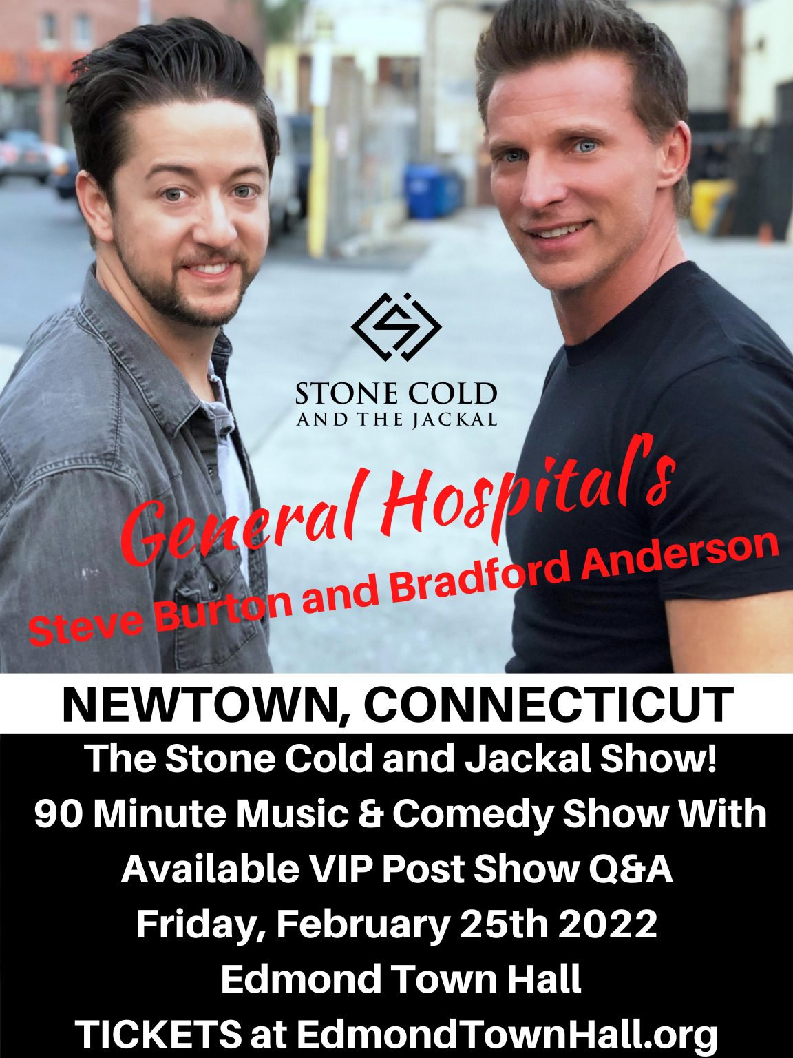 Stone Cold and the Jackal Show YES, the Show is ON! Edmond Town Hall